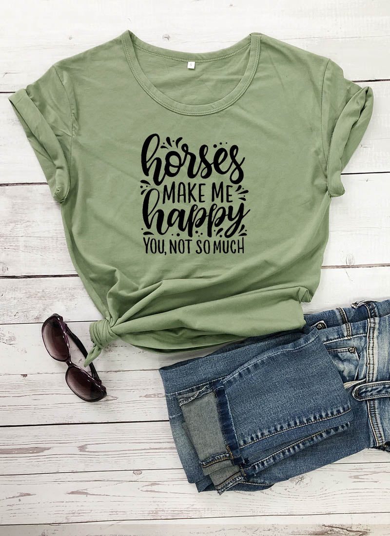 Horses Make Me Happy Printed New Arrival Women's Funny Casual 100%Cotton T-Shirt Farm Shirts Cowgirl Tees Country Shirt