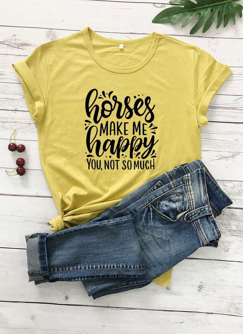 Horses Make Me Happy Printed New Arrival Women's Funny Casual 100%Cotton T-Shirt Farm Shirts Cowgirl Tees Country Shirt