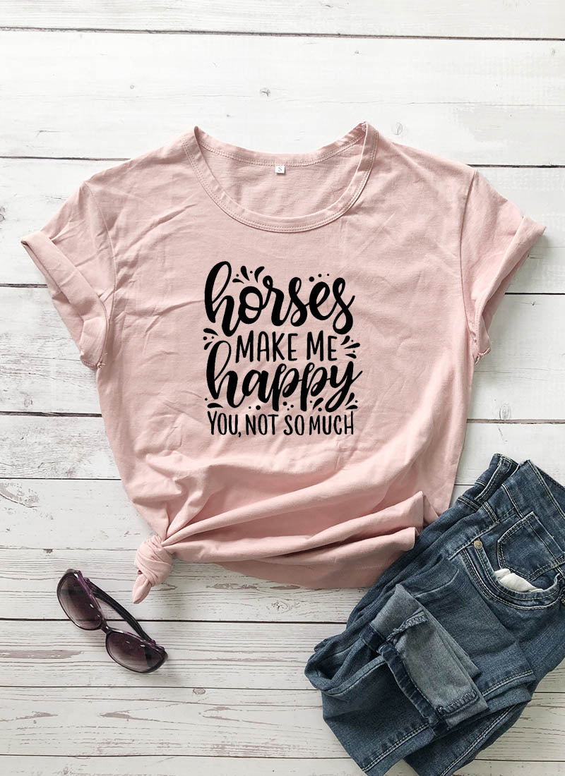 Horses Make Me Happy Printed New Arrival Women's Funny Casual 100%Cotton T-Shirt Farm Shirts Cowgirl Tees Country Shirt