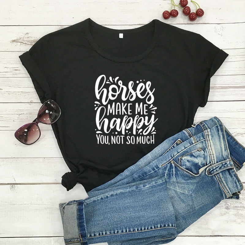 Horses Make Me Happy Printed New Arrival Women's Funny Casual 100%Cotton T-Shirt Farm Shirts Cowgirl Tees Country Shirt